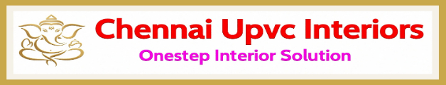 UPVC & PVC interior designer Chennai.10 years warranty